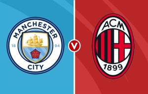 Man City vs Milan