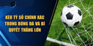 kèo tỷ số