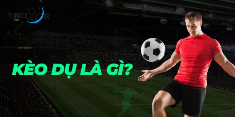 cách nhận biết kèo dụ