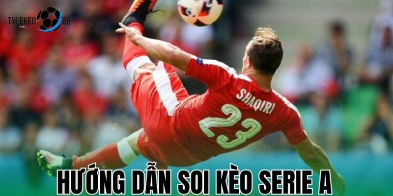 soi kèo serie a