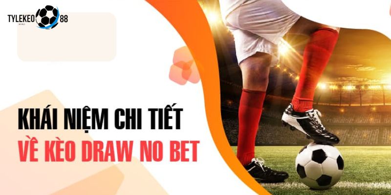 kèo draw no bet