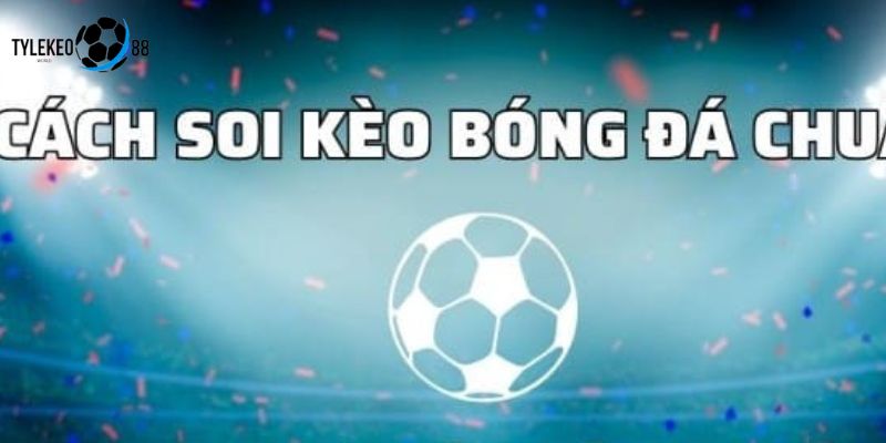 soi kèo bóng đá