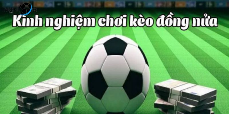 kèo đồng nửa