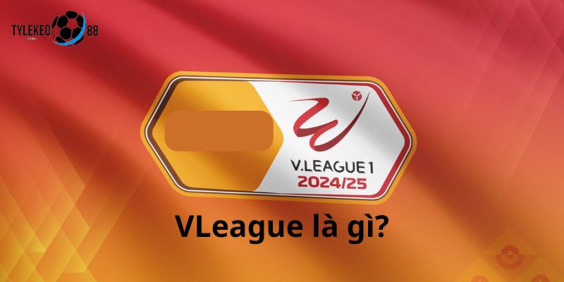 vleague là gì