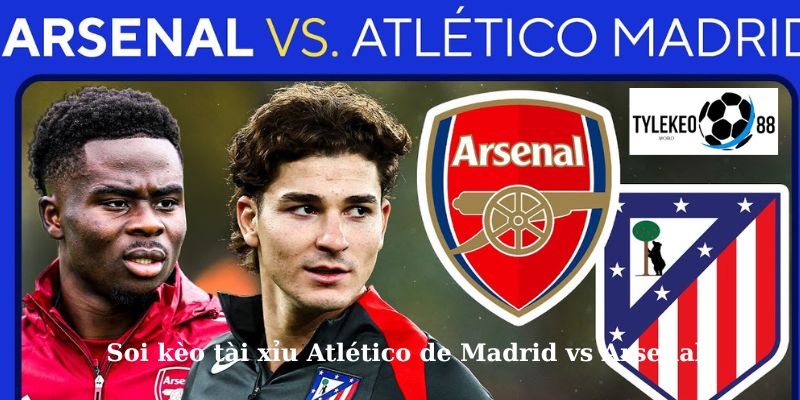 Arsenal vs Atlético de Madrid