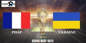 Pháp vs Ukraine