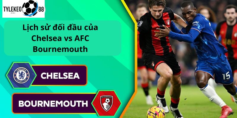 Chelsea vs AFC Bournemouth