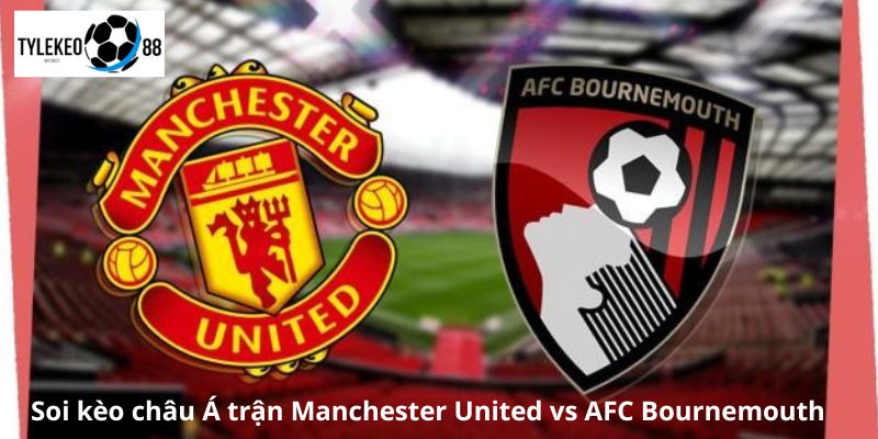 Manchester United vs AFC Bournemouth