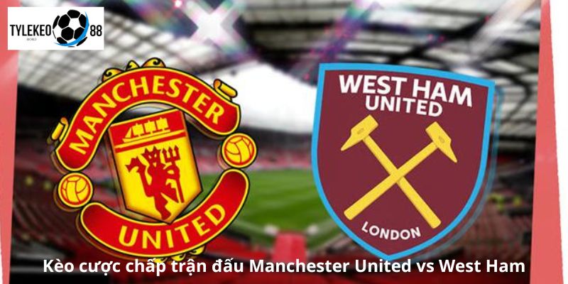 Manchester United vs West Ham