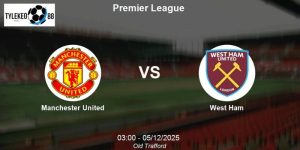 Manchester United vs West Ham