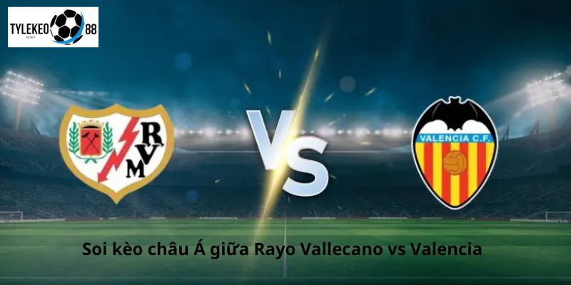 rayo vallecano vs valencia