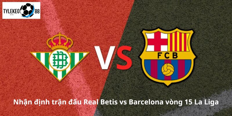 Real Betis vs Barcelona