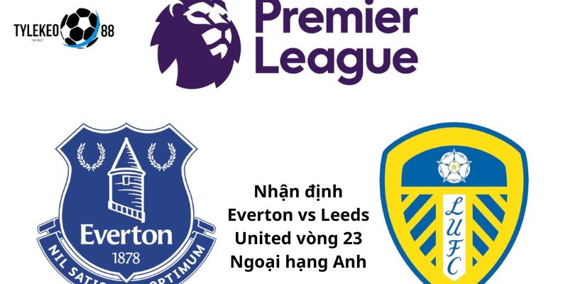 Everton vs Leeds United
