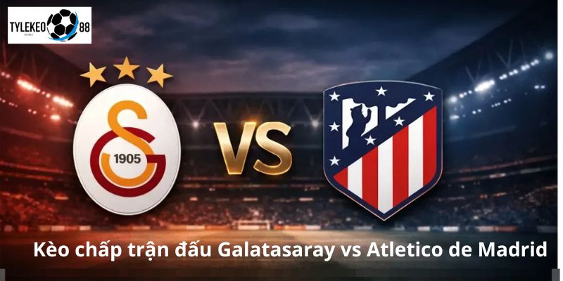 Galatasaray vs Atlético de Madrid