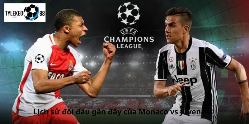 Monaco vs Juventus