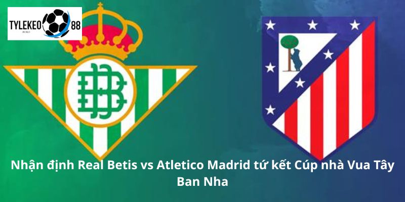 Real Betis vs Atletico Madrid