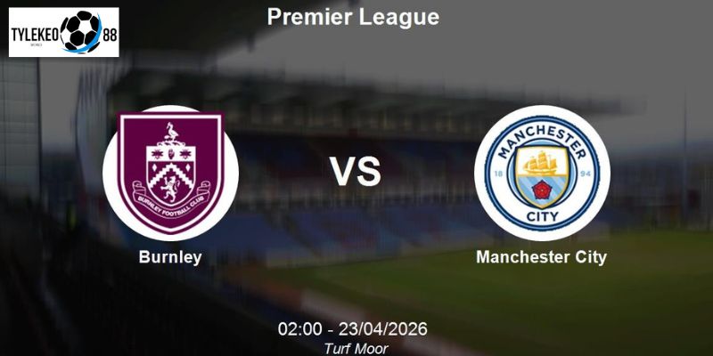 Burnley vs Man City