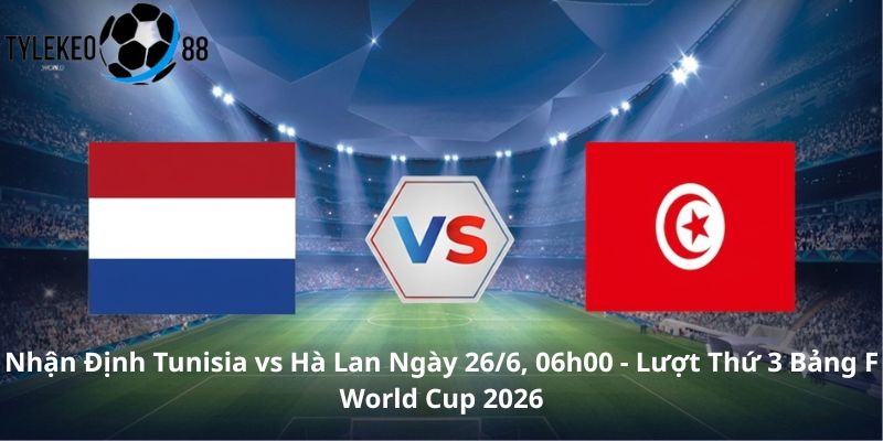 Tunisia vs Hà Lan