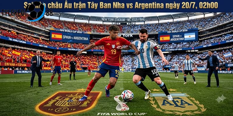 Tây Ban Nha vs Argentina