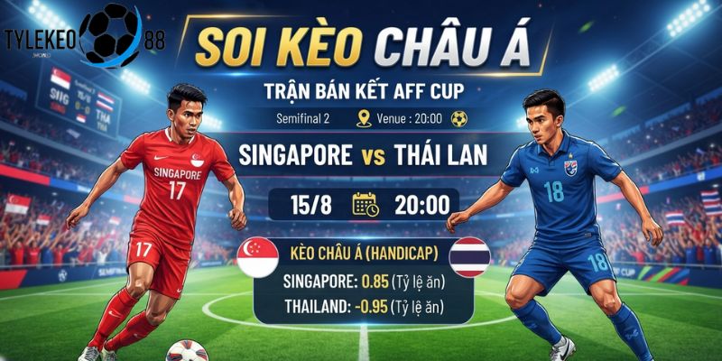 Singapore vs Thái Lan