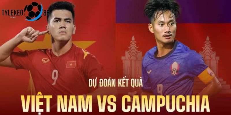 Việt Nam vs Campuchia
