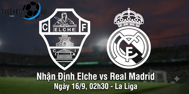 Elche vs Real Madrid