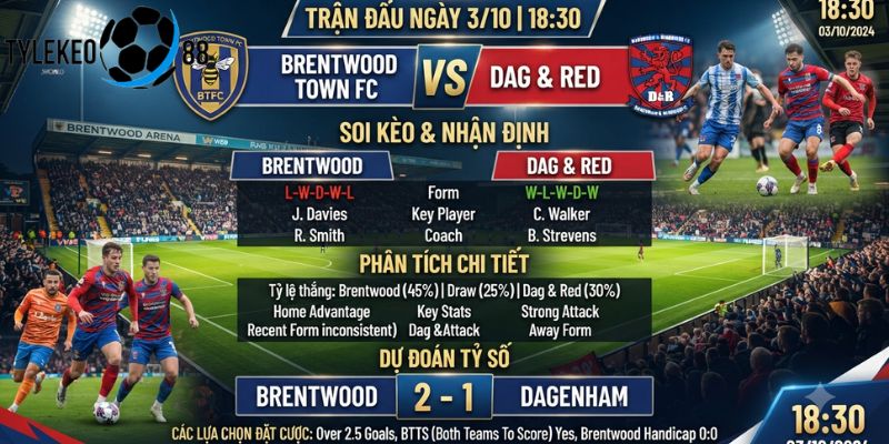 Brentwood vs Dag & Red